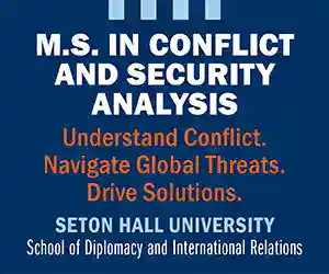 Master of Science (M.S.) in Conflict and Security Analysis at Seton Hall School of Diplomacy and International Relations